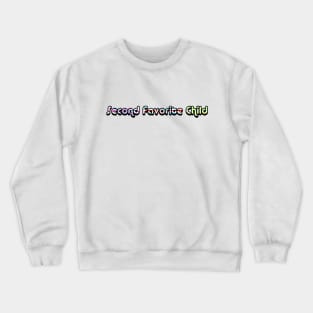 Celebrate Being Second Best Crewneck Sweatshirt